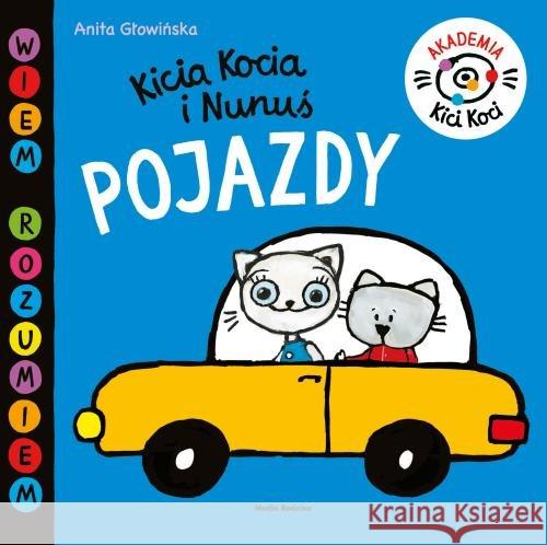 Kicia Kocia i Nunuś. Pojazdy Głowińska Anita 9788380087514
