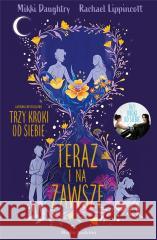 Teraz i na zawsze Daughtry Mikki,Lippincott Rachael 9788380089372