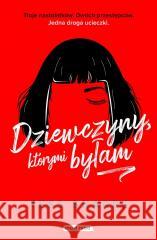 Dziewczyny, którymi byłam Tess Sharpe, Miłosz Urban 9788380089433