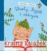 Wesoły Ryjek i odkrycia Wojciech Widłak 9788380089785