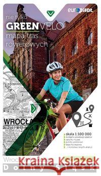 Green Velo. Wrocław i okolice cz. południowa  9788380097926 Euro Pilot