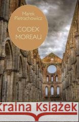 Codex Moreau Marek Pietrachowicz 9788380119680