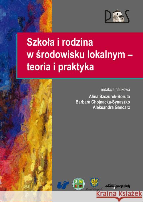 Szkoła i rodzina w środowisku lokalnym...  9788380195936 Adam Marszałek