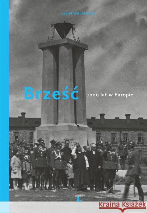 Brześć 1000 lat w Europie Rucki Witold 9788380220423