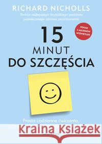 15 minut do szczęścia Nicholls Richard 9788380313576