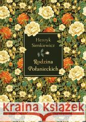 Rodzina Połanieckich w.eleganckie Henryk Sienkiewicz 9788380319608