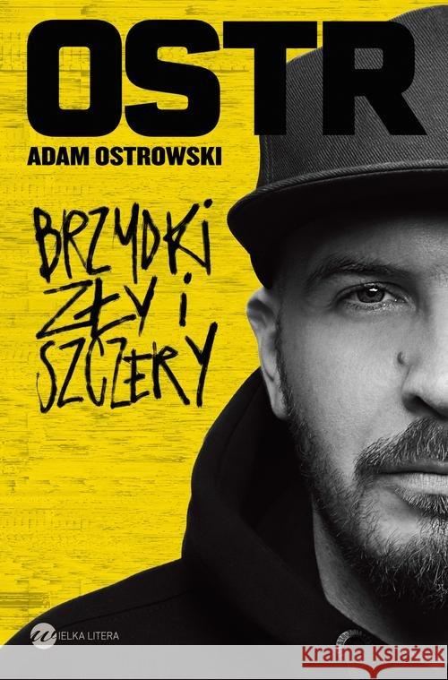 Brzydki, zły i szczery Ostrowski Adam 9788380323599