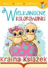 Wielkanocne kolorowanki Karolina Ewa Kwiatkowska 9788380386181