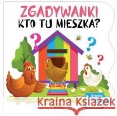 Zgadywanki: Kto tu mieszka? Campbell Katarzyna, Chmielińska Ewelina 9788380386235