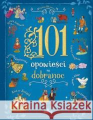 101 Opowieści na dobranoc Stefania Leonardi Hartley 9788380387294