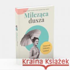 Milcząca dusza. Dziennik Elżbiety Leseur Elżbieta Leseur 9788380437661