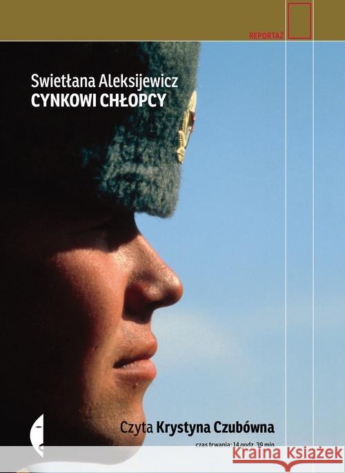 Cynkowi chłopcy. Audiobook Aleksijewicz Swietłana 9788380492943 Czarne