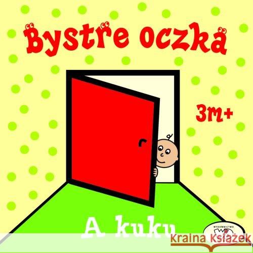 Bystre oczka. A kuku Homel Joanna Janoszek Iwona 9788380570450 Debit