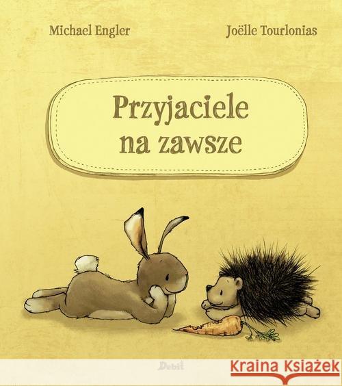 Przyjaciele na zawsze Engler Michael 9788380572430 Debit