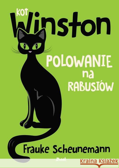 Kot Winston. Polowanie na rabusiów Scheunemann Frauke 9788380572560 Debit