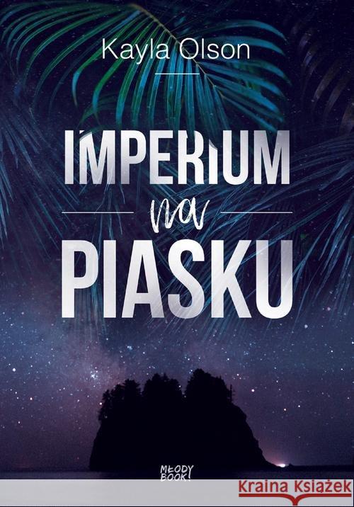 Imperium na piasku Olson Kayla 9788380572676