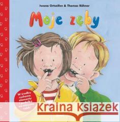 Moje zęby Ortseifen Iwona Rohner Thomas 9788380574038 Debit