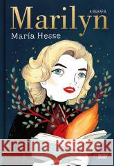 Marilyn. Biografia Maria Hesse, Tomasz Pindel 9788380574502