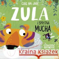 Czas na jogę. Zula i sprytna mucha HOFFMEIER LAUREN 9788380575899