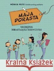 Maja dorasta Monica Peitx, Agata Picheta 9788380577091