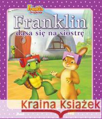 Franklin dąsa się na siostrę Paulette Bourgeois, Patrycja Zarawska 9788380577497