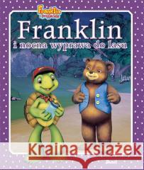 Franklin i nocna wyprawa do lasu Paulette Bourgeois, Patrycja Zarawska 9788380577503