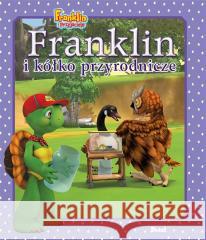 Franklin i kółko przyrodnicze BOURGEOIS PAULETTE 9788380577916