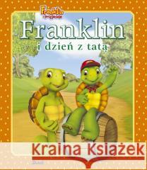 Franklin i dzień z tatą Paulette Bourgeois 9788380579347