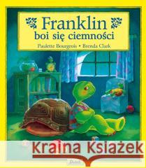 Franklin boi się ciemności Paulette Bourgeois 9788380579507