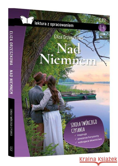 Nad Niemnem z opracowaniem BR SBM Orzeszkowa Eliza 9788380599574