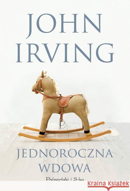 Jednoroczna wdowa Irving John 9788380694781 Prószyński Media