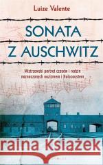 Sonata z Auschwitz Luize Valente 9788380743076