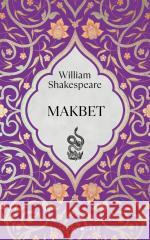 William Shakespeare. Minikolekcja. Macbet pocket William Shakespeare 9788380746091