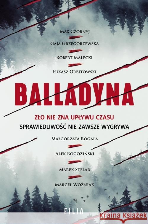 Balladyna Czornyj Max Grzegorzewska Gaja Małecki Robert 9788380756939 Filia