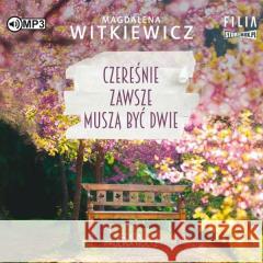 Czereśnie zawsze muszą być dwie audiobook Magdalena Witkiewicz 9788380758513