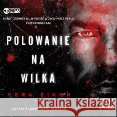 Polowanie na Wilka audiobook Vera Eikon 9788380758988