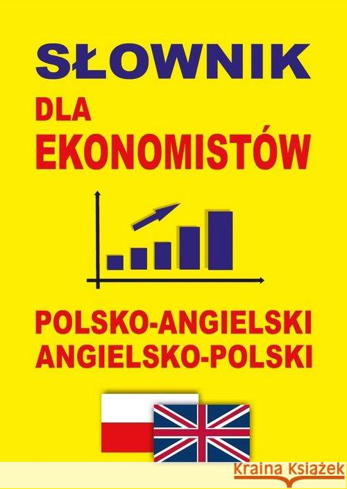 Słownik dla ekonomistów polsko-angielski ang-pol  9788380760196 Level Trading