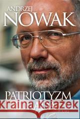 Patriotyzm i zdrada. Wykłady z historii Polski Andrzej Nowak 9788380790926