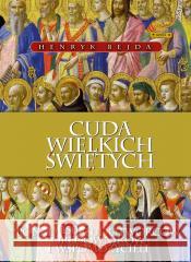 Cuda Wielkich Świętych Henryk Bejda 9788380795792