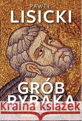 Grób Rybaka Paweł Lisicki 9788380797574