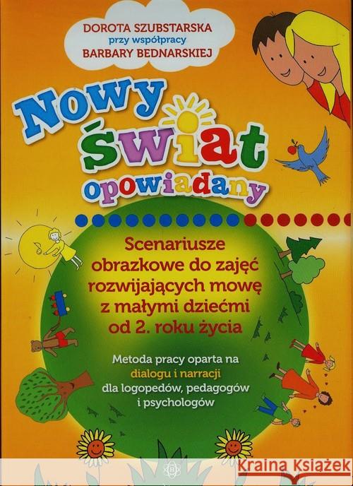 Nowy świat opowiadany. Scenariusze obrazkowe Szubstarska Dorota Bednarska Barbara 9788380800090 Harmonia