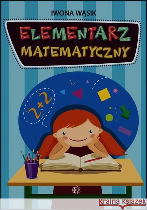 Elementarz matematyczny Wąsik Iwona 9788380800137 Harmonia