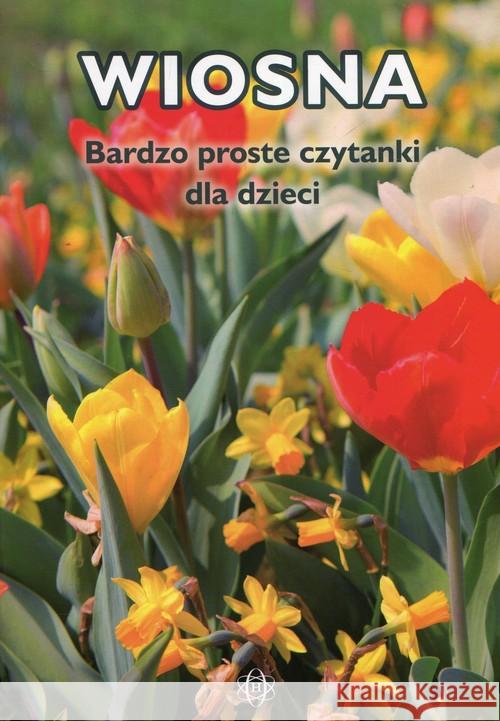 Bardzo proste czytanki dla dzieci - WIOSNA Hinz Magdalena 9788380800397 Harmonia