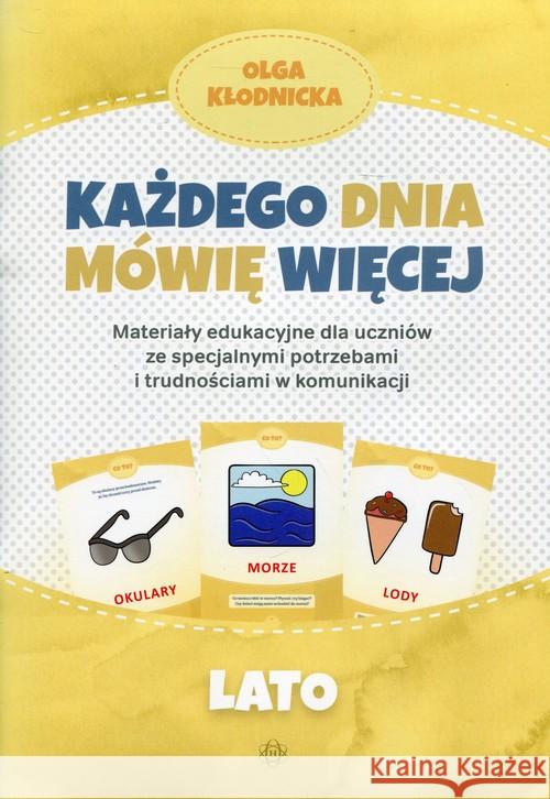 Każdego dnia mówię więcej - Lato Kłodnicka Olga 9788380800946