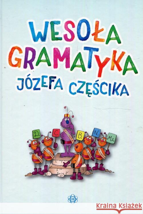 Wesoła gramatyka Częścik Józef 9788380801707 Harmonia