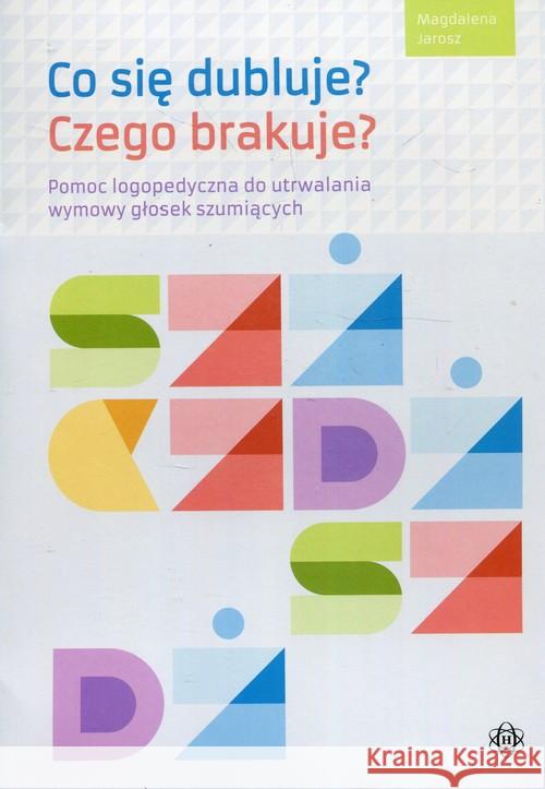 Co się dubluje? Czego brakuje? Jarosz Magdalena 9788380801738 Harmonia