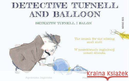 Detektyw Tufnell i Balon Gabinet Magdalena Jaglińska Agnieszka 9788380831056 Novae Res