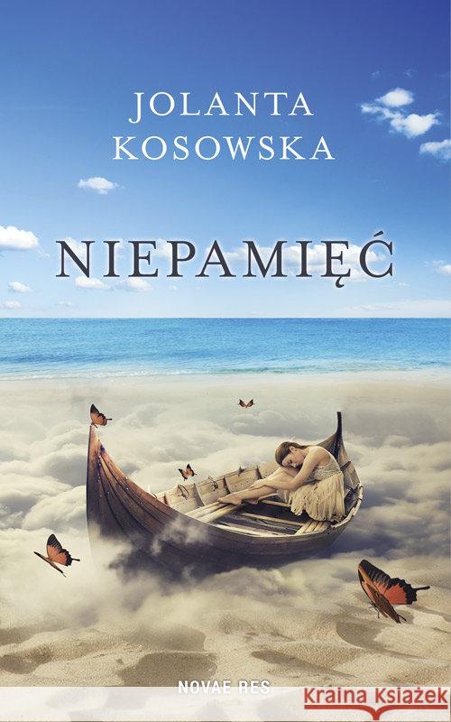 Niepamięć Kosowska Jolanta 9788380832466 Novae Res