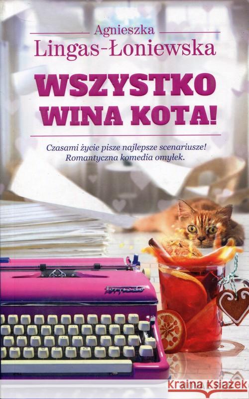 Wszystko wina kota! Lingas-Łoniewska Agnieszka 9788380835399 Novae Res