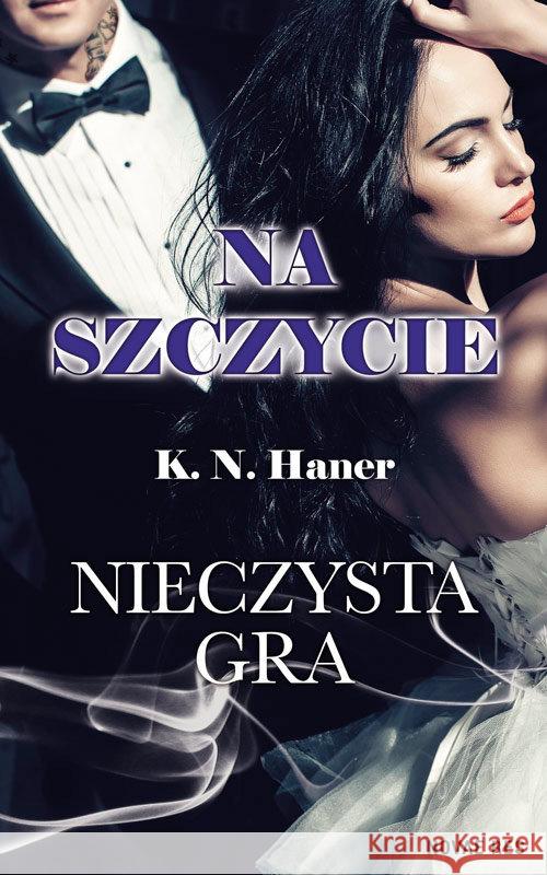 Na szczycie. Nieczysta gra K.N. Haner 9788380835733 Novae Res